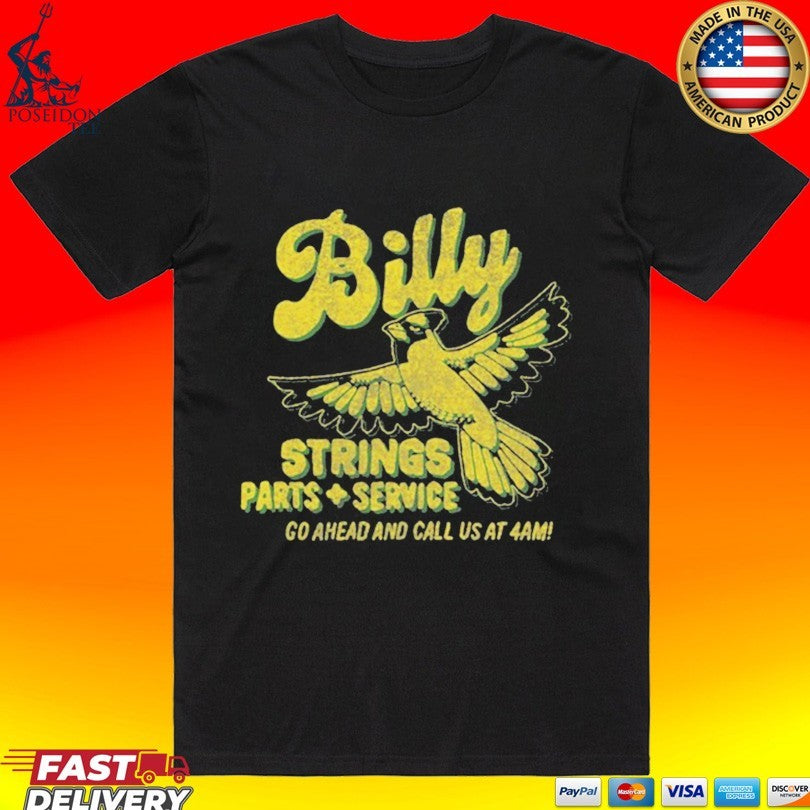 Billy Strings Parts Service Go Ahead And Call Us At 4am Band Garage T-shirt Unisex T-shirt, Sweatshirt, Hoodie, Long Sleeve Tee - T-Shirt, Sweatshirt, Hoodie