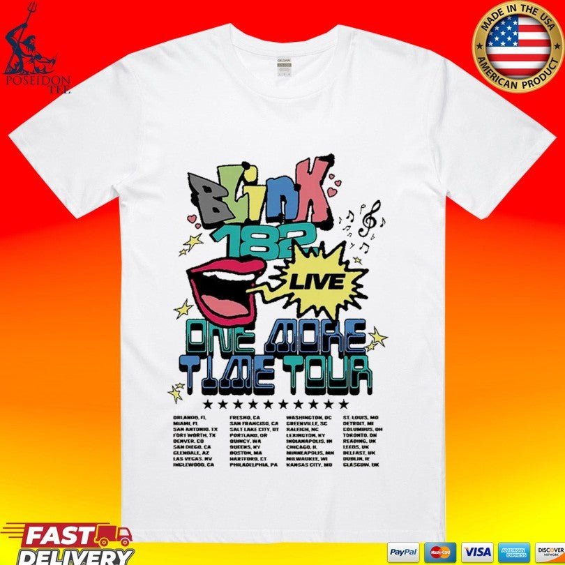 Blink 182 One More Time Tour 2024 Live T-shirt Unisex T-shirt, Sweatshirt, Hoodie, Long Sleeve Tee - T-Shirt, Sweatshirt, Hoodie