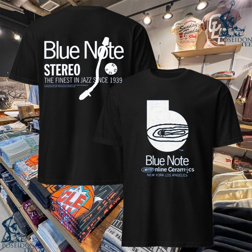 Blue Note Stereo The Finest In Jazz Since 1939 Now Playing T-shirt Unisex T-shirt, Sweatshirt, Hoodie, Long Sleeve Tee - T-Shirt, Sweatshirt, Hoodie