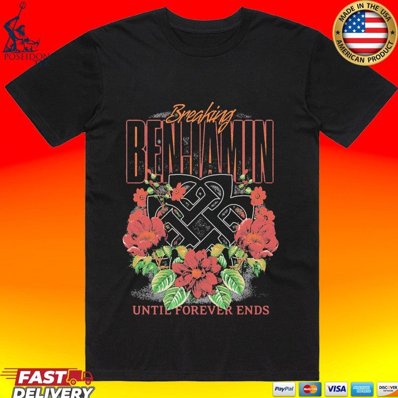 Breaking Benjamin Until Forever Ends T-shirt Unisex T-shirt, Sweatshirt, Hoodie, Long Sleeve Tee - T-Shirt, Sweatshirt, Hoodie