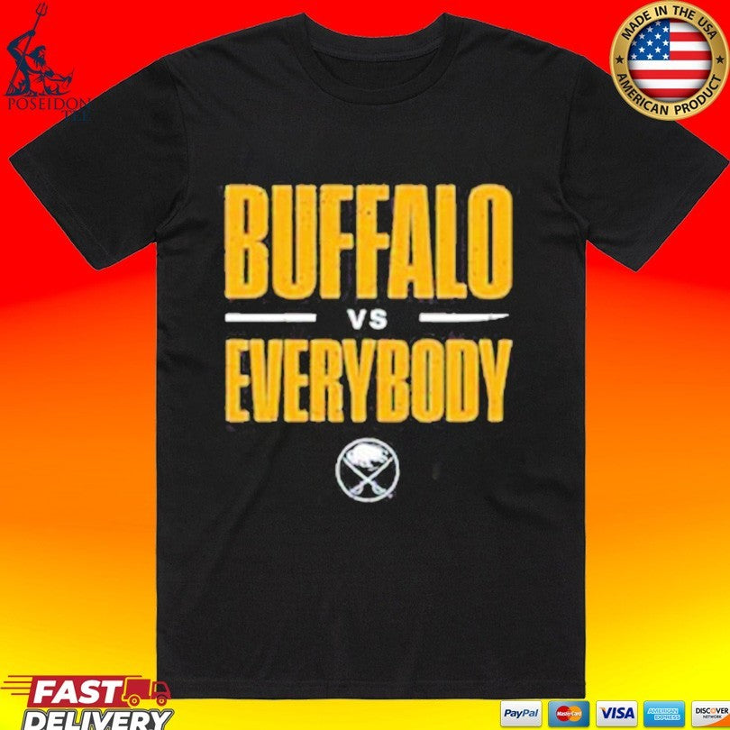 Buffalo Sabres Buffalo Vs Everybody T-shirt Unisex T-shirt, Sweatshirt, Hoodie, Long Sleeve Tee - T-Shirt, Sweatshirt, Hoodie
