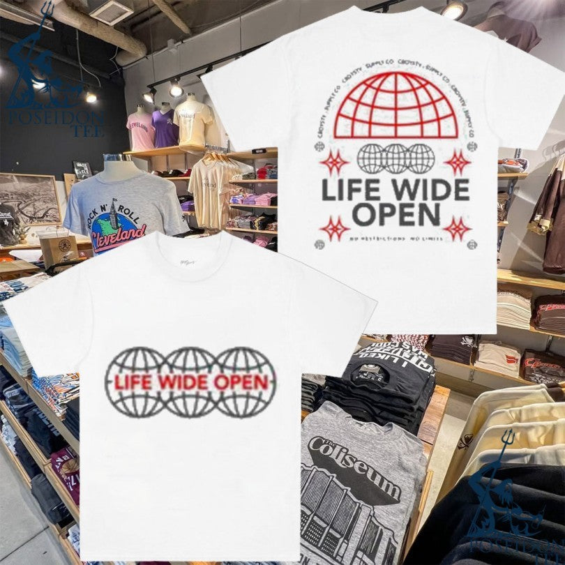 Cboystv Life Wide Open World T-shirt Unisex T-shirt, Sweatshirt, Hoodie, Long Sleeve Tee - T-Shirt, Sweatshirt, Hoodie