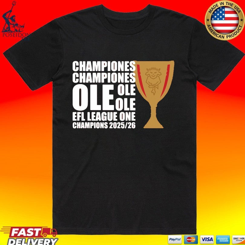 Championes Ole Efl League One Champions 2025 2026 T-shirt Unisex T-shirt, Sweatshirt, Hoodie, Long Sleeve Tee - T-Shirt, Sweatshirt, Hoodie