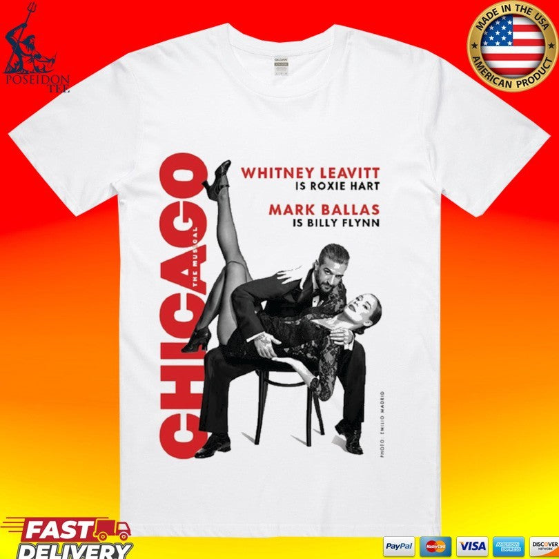 Chicago Whitney Leavitt Is Roxie Hart Mark Ballas Is Billy Flynn Photo Emilio Madrid T-shirt - T-Shirt, Sweatshirt, Hoodie