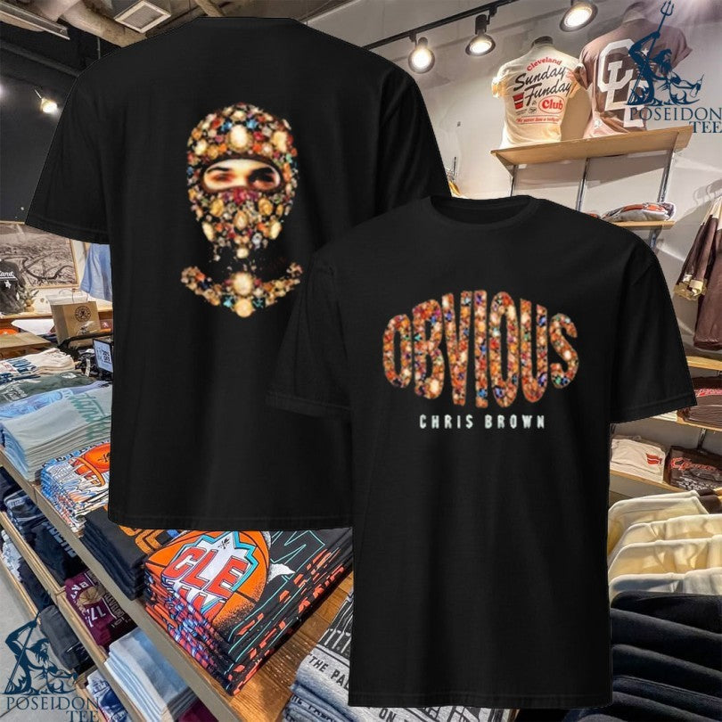 Chris Brown Obvious Gems T-shirt Unisex T-shirt, Sweatshirt, Hoodie, Long Sleeve Tee - T-Shirt, Sweatshirt, Hoodie
