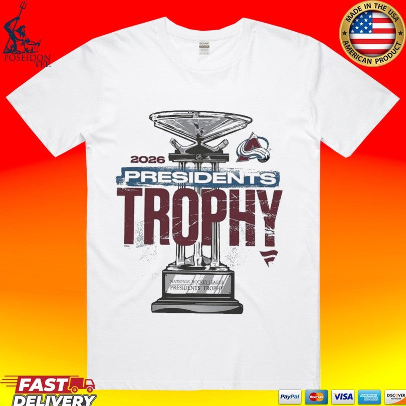 Colorado Avalanche Nhl 2026 Presidents Trophy Winner Stanley Cup Playoffs 2026 T-shirt Unisex T-shirt, Sweatshirt, Hoodie, Long Sleeve Tee - T-Shirt, Sweatshirt, Hoodie