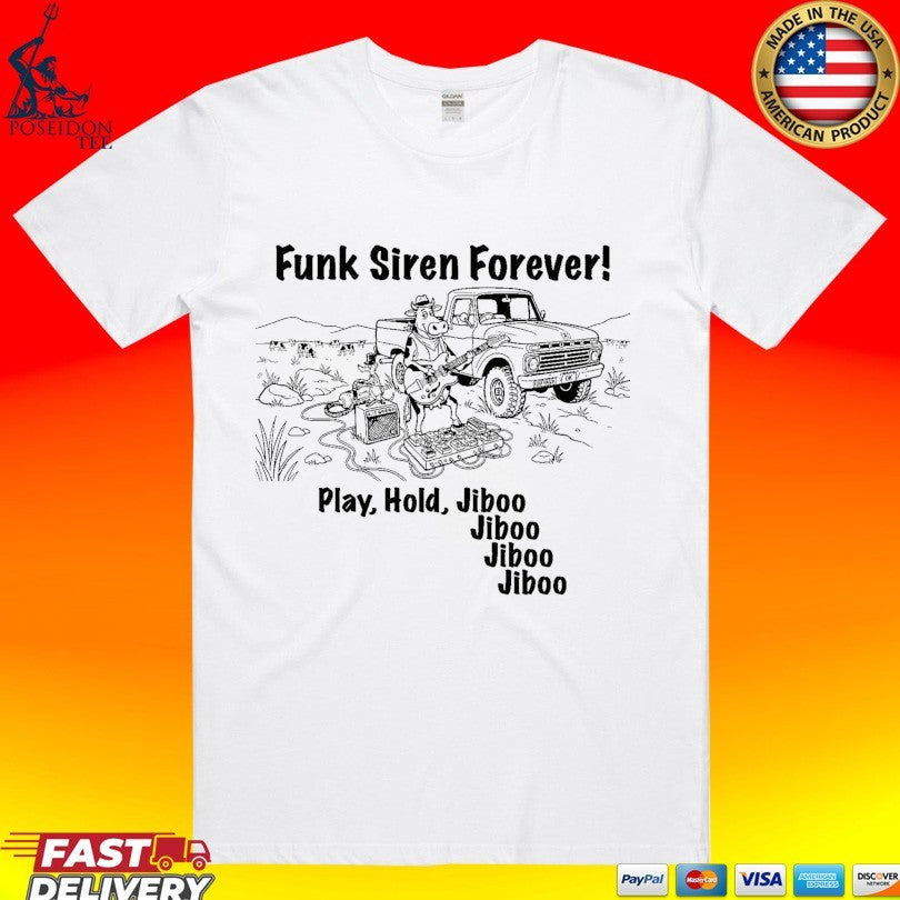Cow Funk Lot Summer Funk Siren Forever Play Hold Jiboo Jiboo Jiboo Jiboo T-shirt Unisex T-shirt, Sweatshirt, Hoodie, Long Sleeve Tee - T-Shirt, Sweatshirt, Hoodie