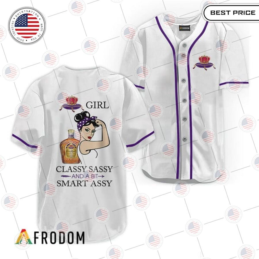HOT Crown Royal Classy Sassy And A Bit Smart Assy Baseball Jersey baseball jersey product view 1
