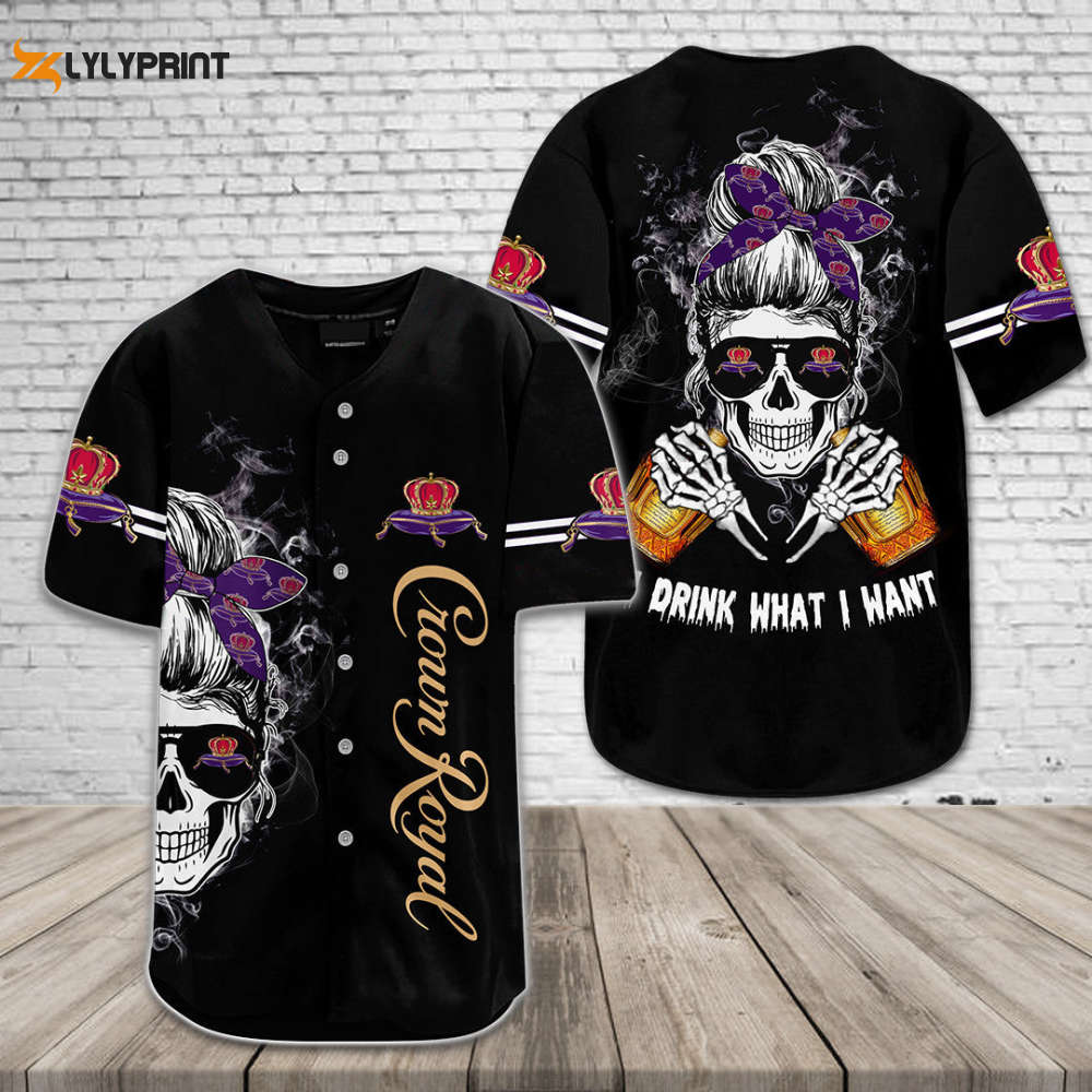 Crown Royal Drink What I Want Skull All Over Print 3D Unisex Baseball Jersey - lylyprint.com baseball jersey product view 1