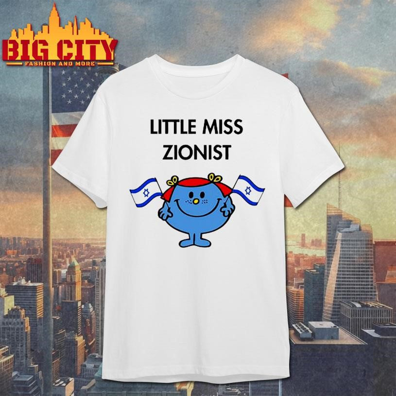 dahlia kurtz little miss zionist shirt Unisex T-shirt, Sweatshirt, Hoodie, Long Sleeve Tee - T-Shirt, Sweatshirt, Hoodie