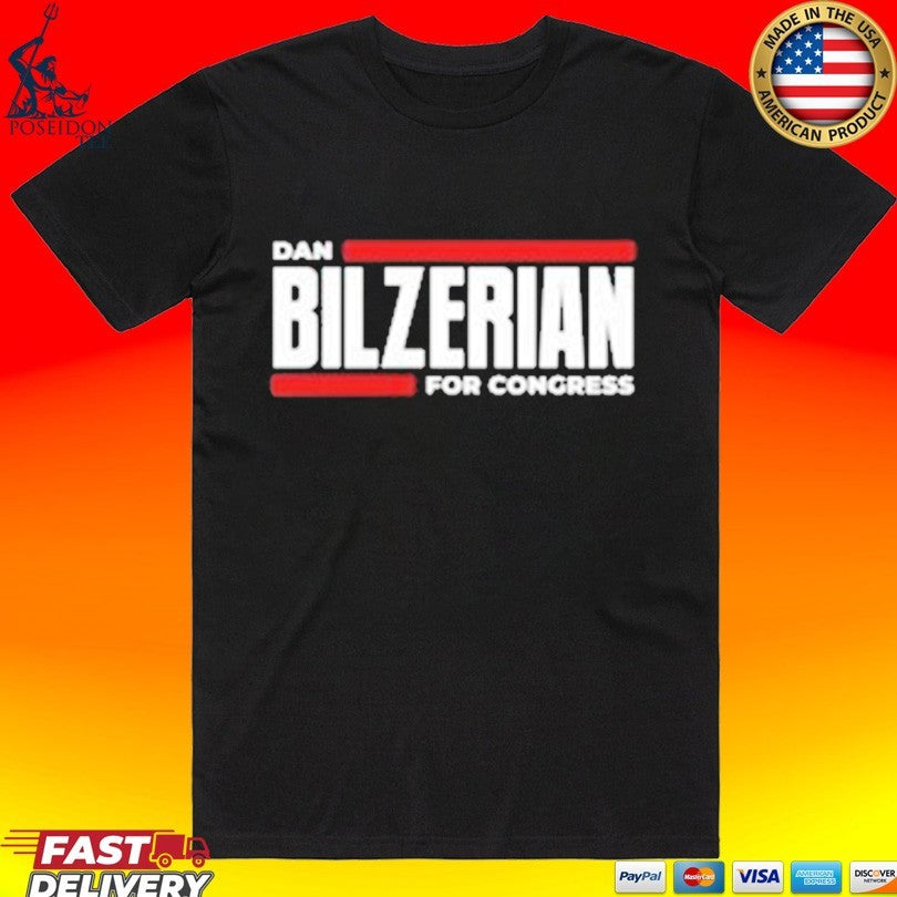Dan Bilzerian For Congress T-shirt Unisex T-shirt, Sweatshirt, Hoodie, Long Sleeve Tee - T-Shirt, Sweatshirt, Hoodie