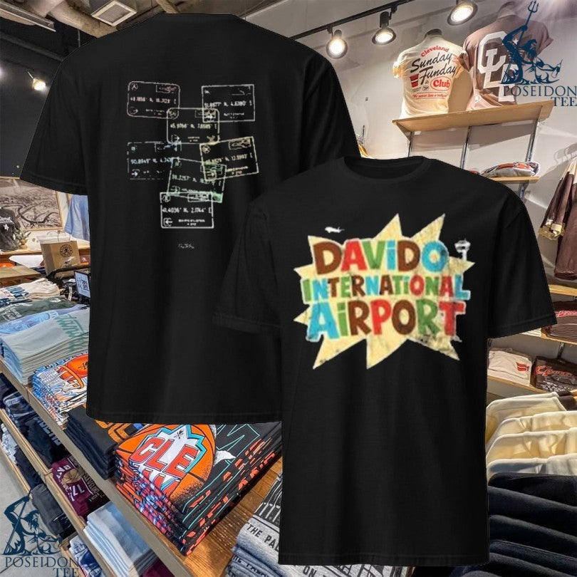 Davido Davido International Airport T-shirt Unisex T-shirt, Sweatshirt, Hoodie, Long Sleeve Tee - T-Shirt, Sweatshirt, Hoodie