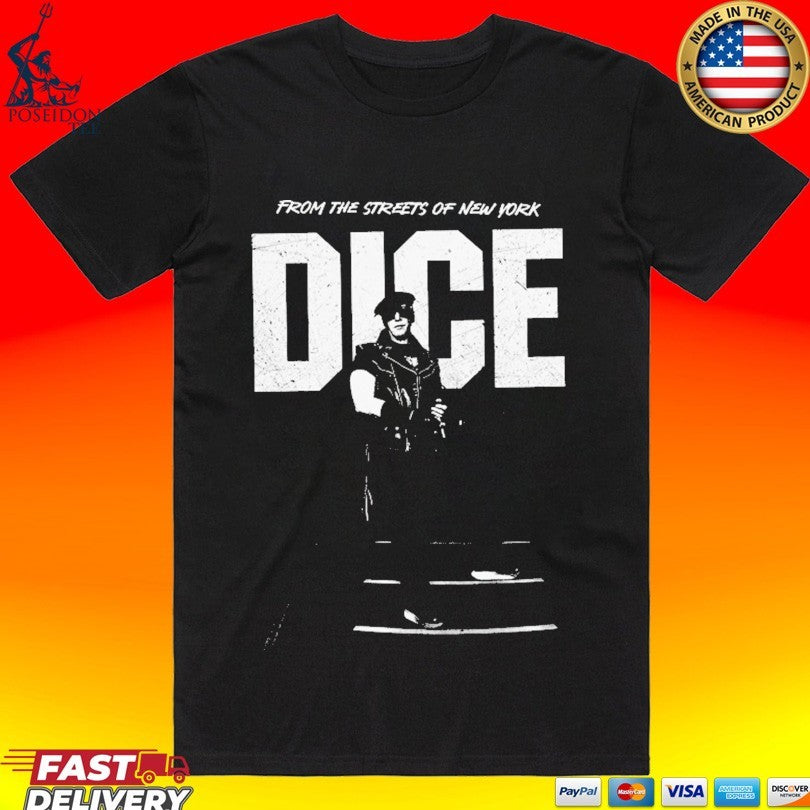 Dice From The Streets Of New York T-shirt Unisex T-shirt, Sweatshirt, Hoodie, Long Sleeve Tee - T-Shirt, Sweatshirt, Hoodie