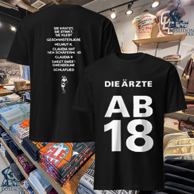 Die rzte Ab 18 T-shirt Unisex T-shirt, Sweatshirt, Hoodie, Long Sleeve Tee - T-Shirt, Sweatshirt, Hoodie