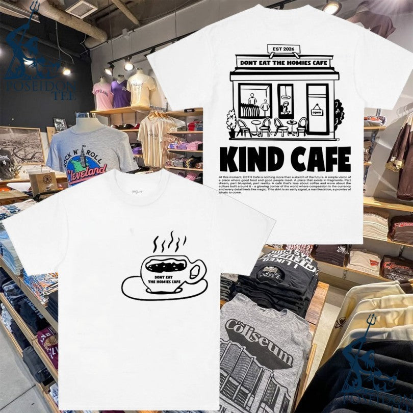 Dont Eat The Homies Cafe Deth Kind Cafe Est 2026 T-shirt Unisex T-shirt, Sweatshirt, Hoodie, Long Sleeve Tee - T-Shirt, Sweatshirt, Hoodie