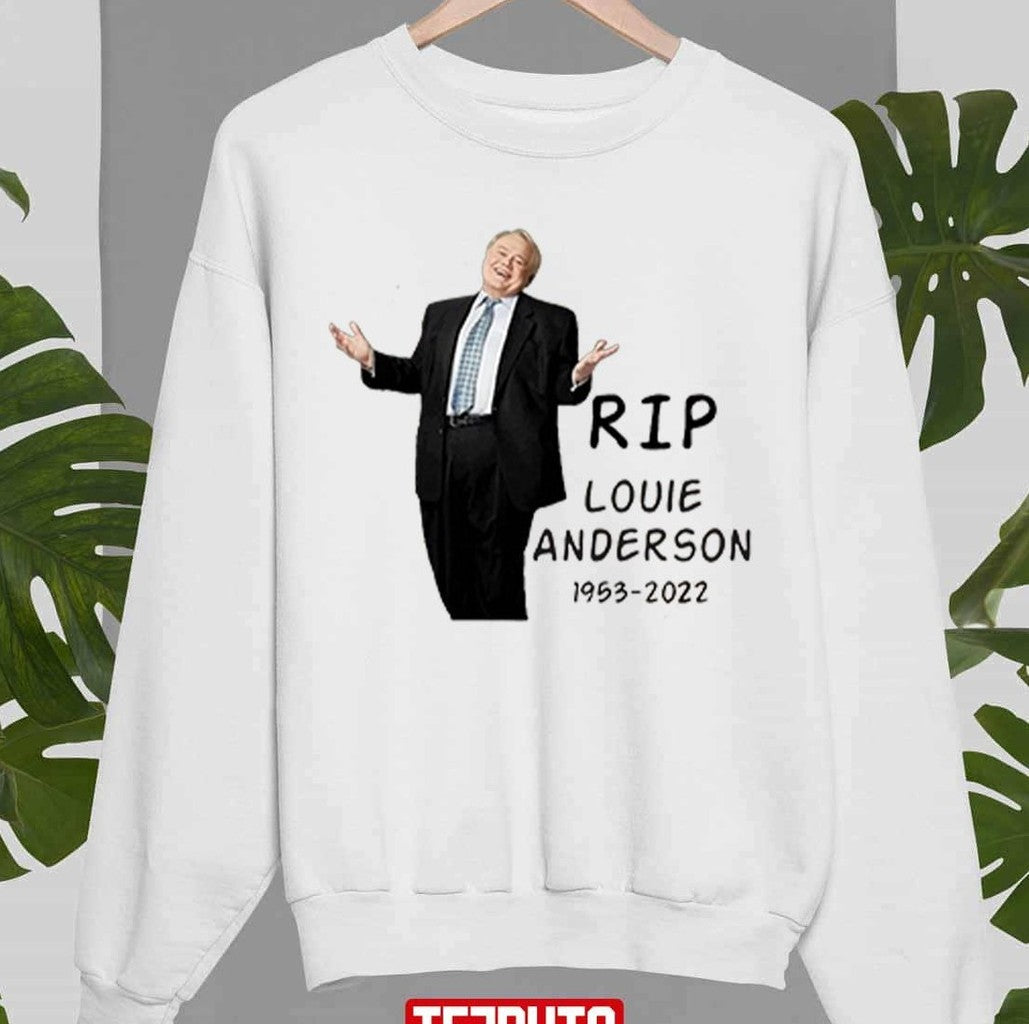 Remembering Louie Anderson Rest In Peace Memorial Unisex Sweatshirt - T-Shirt, Sweatshirt, Hoodie
