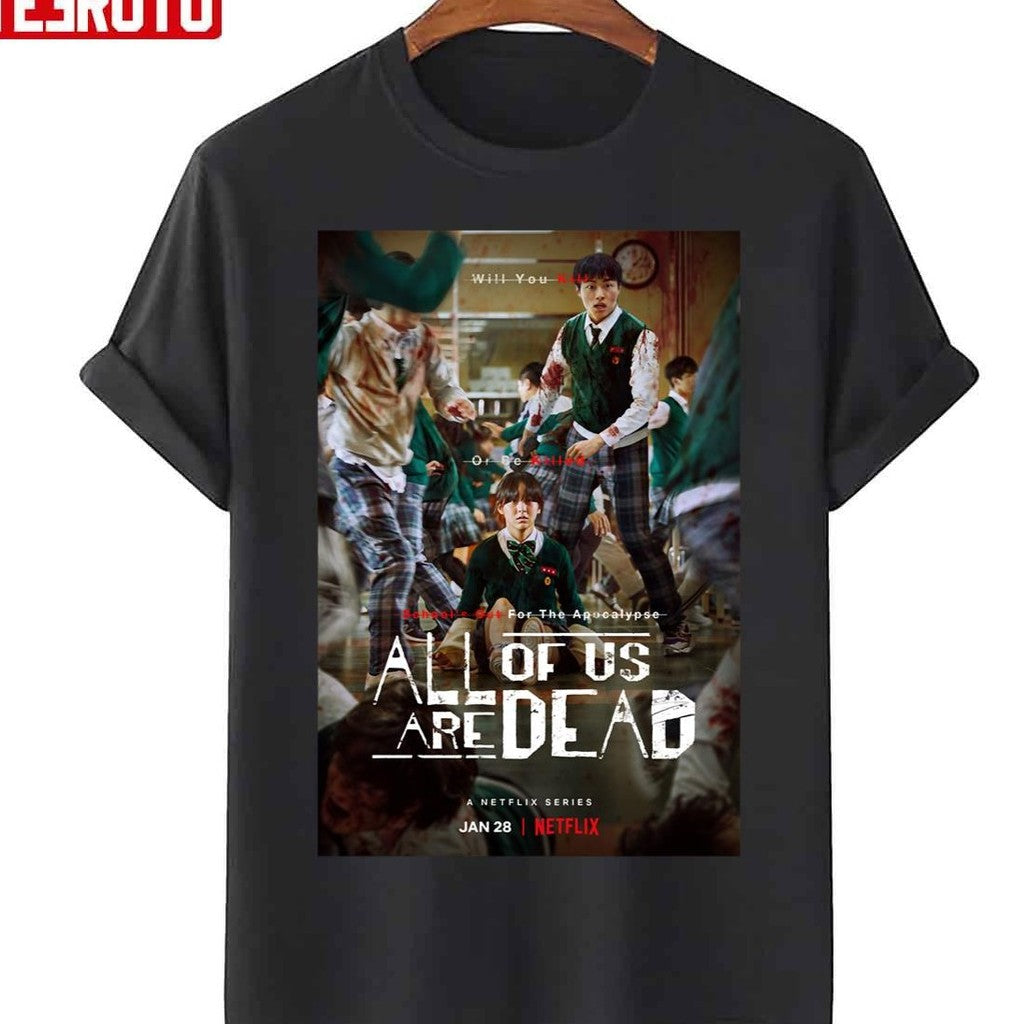 Movie All Of Us Are Dead Zombie Unisex T-Shirt - T-Shirt, Sweatshirt, Hoodie