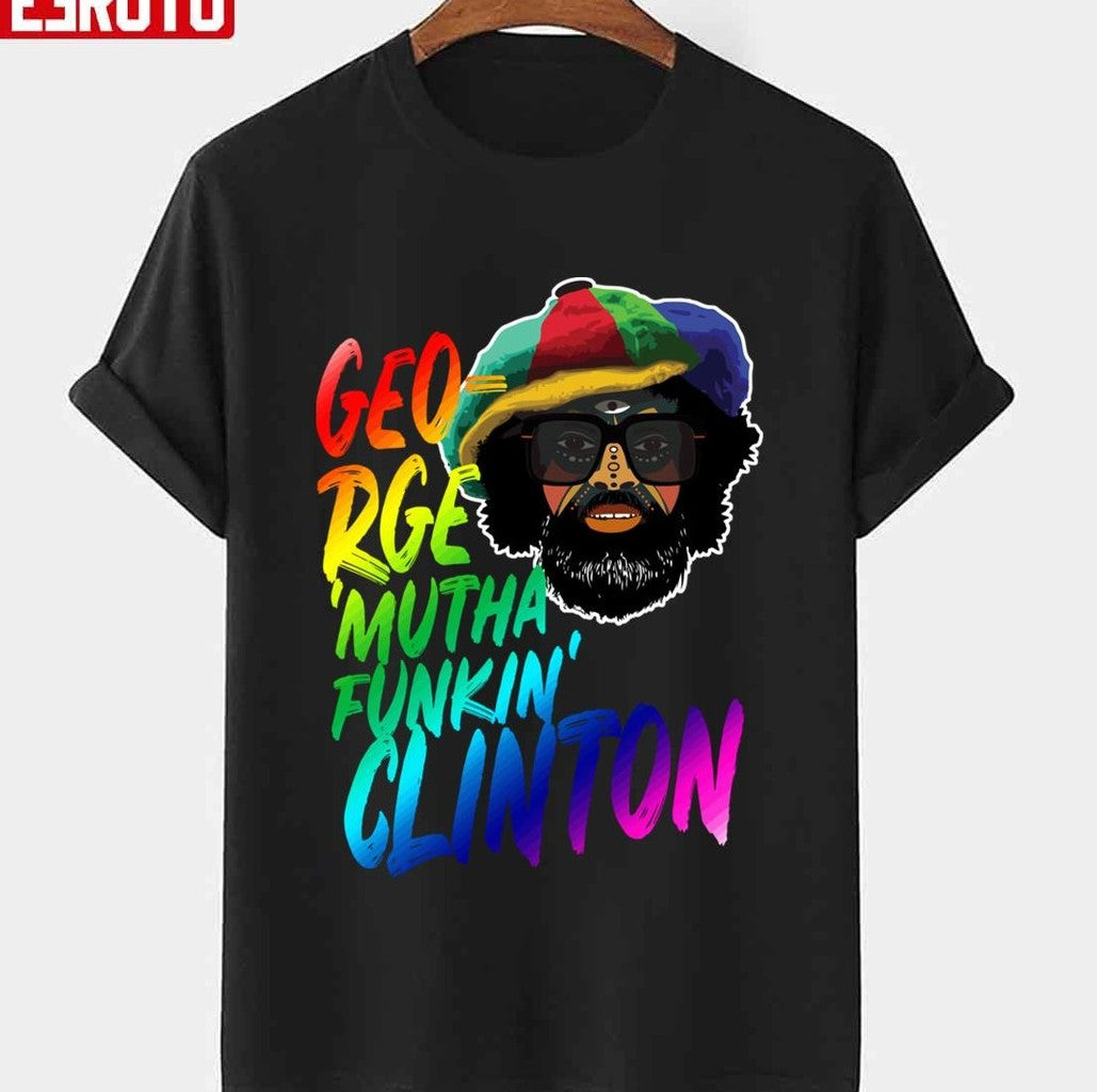Rainbow Neon Text George Muthafunkin Clinton Unisex T-Shirt - T-Shirt, Sweatshirt, Hoodie