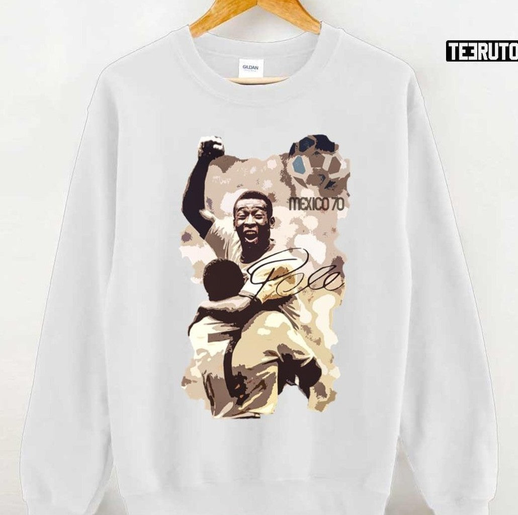 Pele Mundial Footballer Football Brazilian Mexico 70 Unisex Sweatshirt - T-Shirt, Sweatshirt, Hoodie
