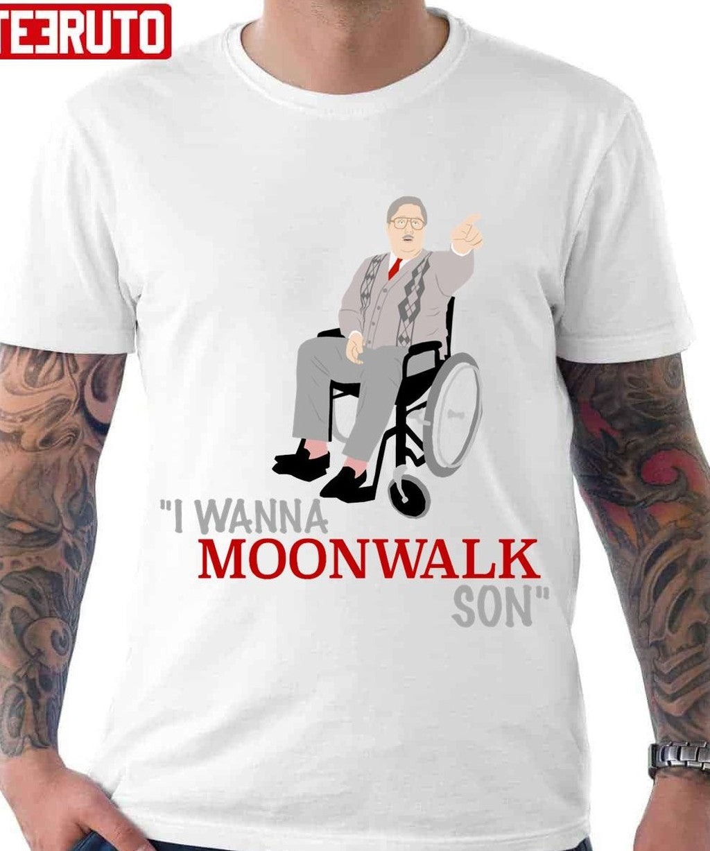 Phoenix Nights Brian Potter I Wanna Moonwalk Son Unisex T-Shirt - T-Shirt, Sweatshirt, Hoodie