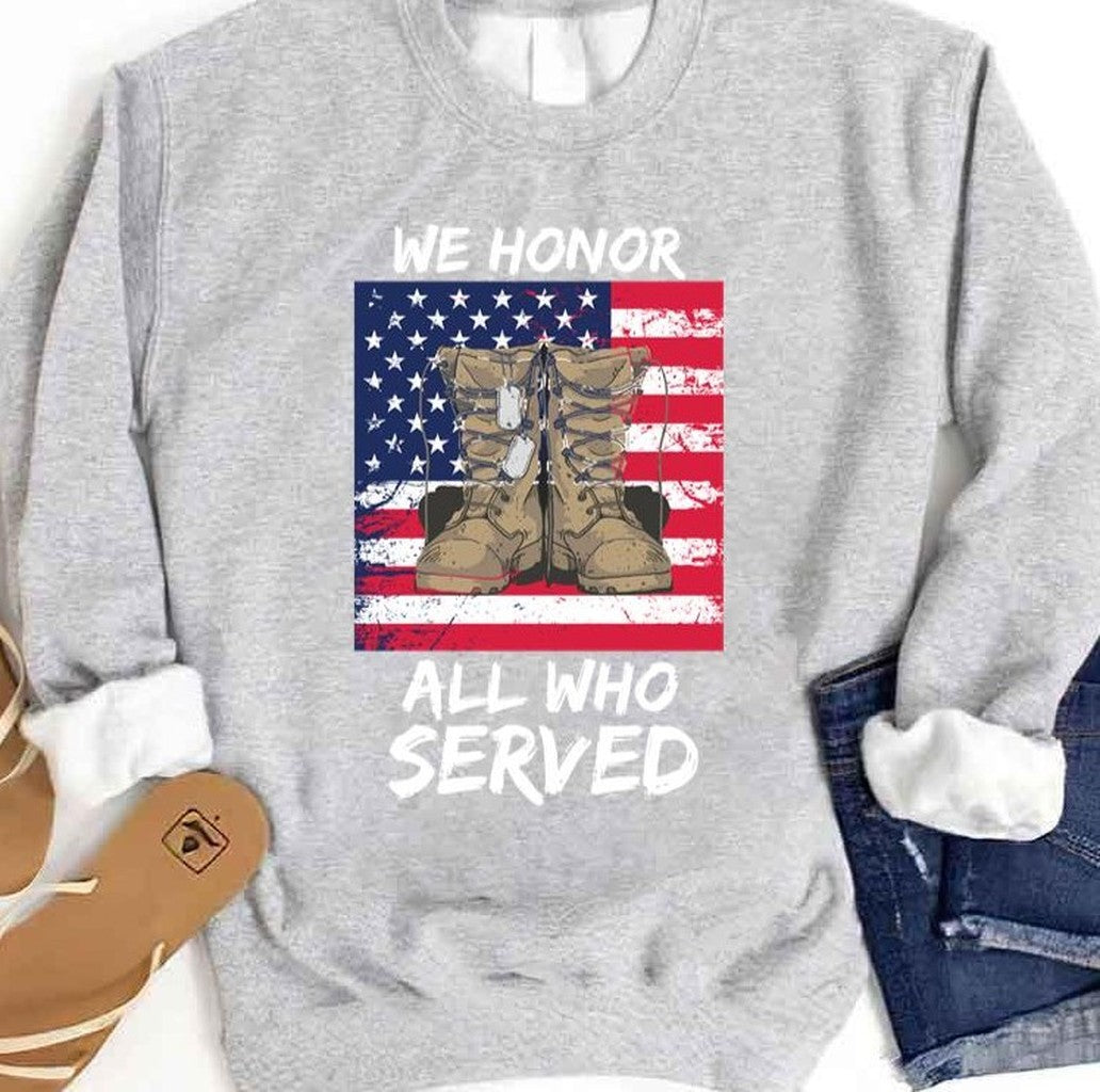 Proud Veteran Family We Honor All Who Served Veterans Day Unisex Sweatshirt - T-Shirt, Sweatshirt, Hoodie