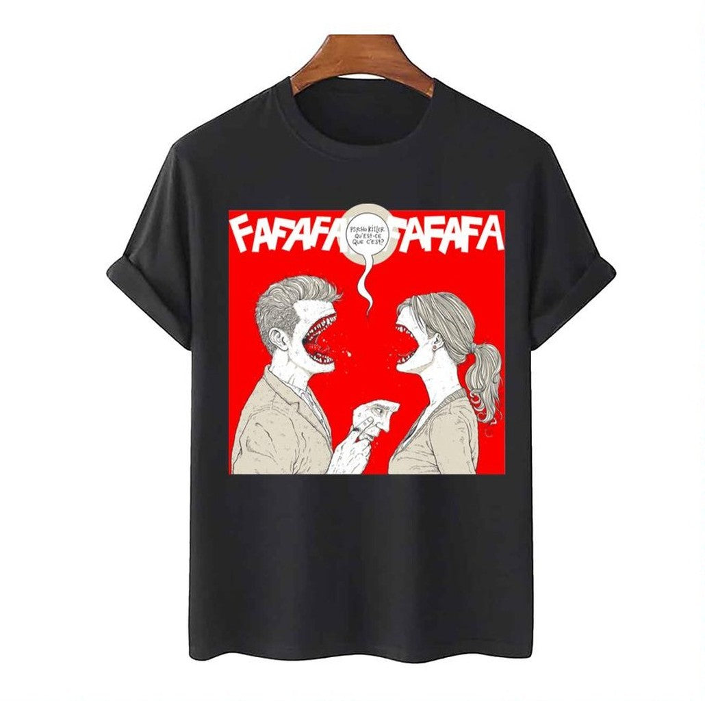 Psycho Killer Fafafafafafafafa Unisex T-Shirt - T-Shirt, Sweatshirt, Hoodie