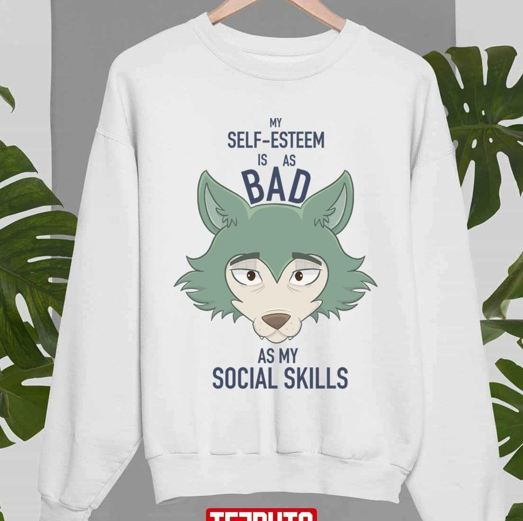 My Self-Esteem Is Bad As My Social Skills Legoshi Legosi Beastars Unisex Sweatshirt - T-Shirt, Sweatshirt, Hoodie