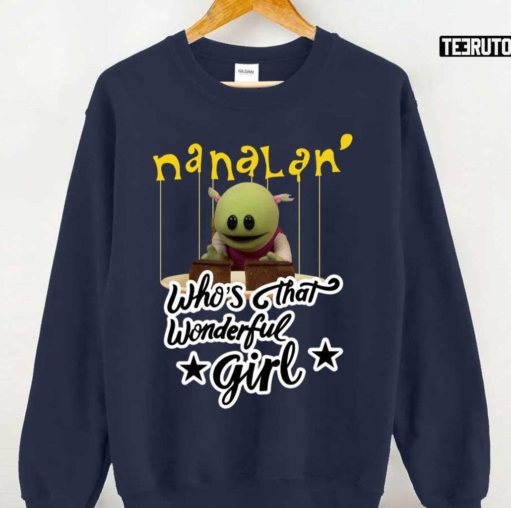 Nanalan Who's That Wonderful Girl Unisex T-Shirt - T-Shirt, Sweatshirt, Hoodie