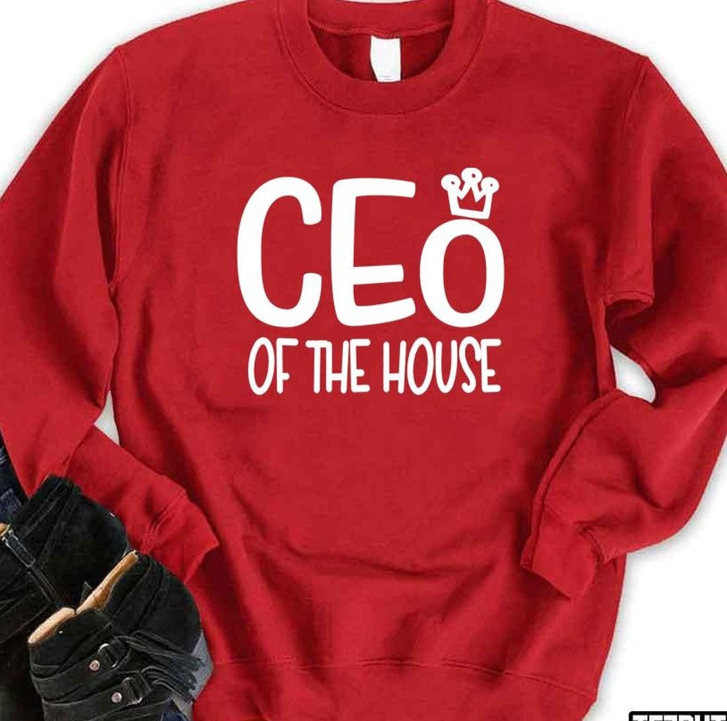 Mom Ceo Of The House Unisex Sweatshirt - T-Shirt, Sweatshirt, Hoodie
