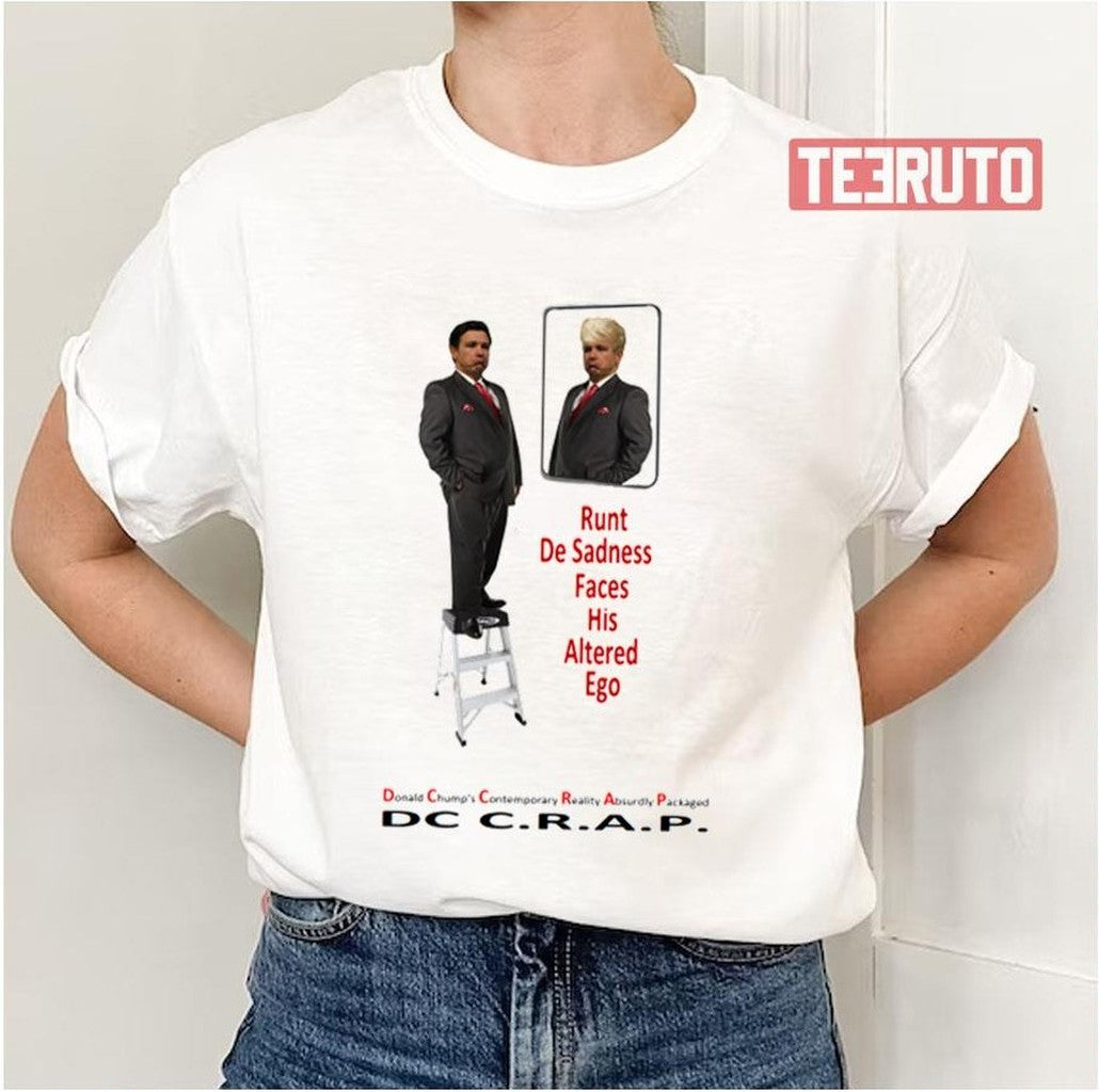 Runt Desadness Believes He's The Donald's Hair Ron Deathsantis Unisex T-Shirt - T-Shirt, Sweatshirt, Hoodie