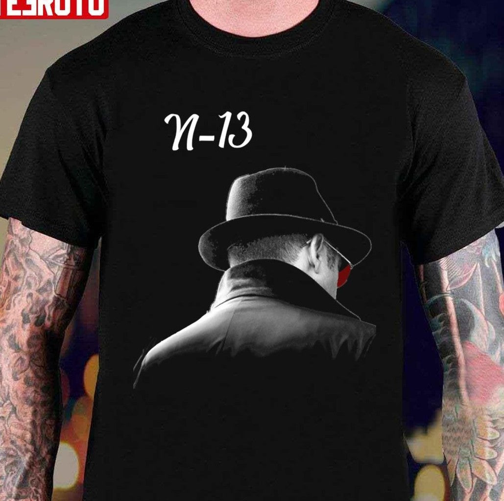 N-13 The Blacklist Unisex T-Shirt - T-Shirt, Sweatshirt, Hoodie