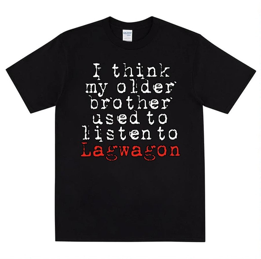 Name Dropping Lagwagon Unisex T-Shirt - T-Shirt, Sweatshirt, Hoodie