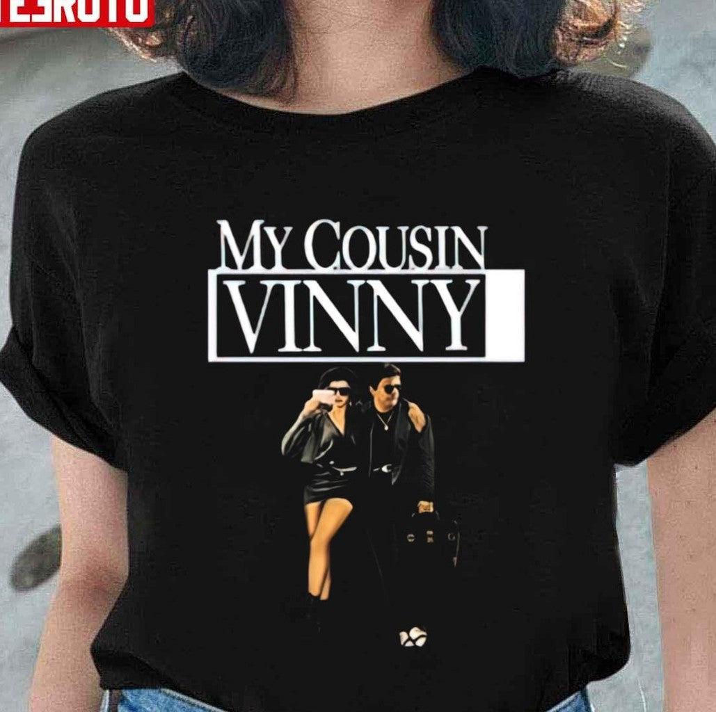 My Cousin Vinny 90's Movie Funny Vintage Unisex T-Shirt - T-Shirt, Sweatshirt, Hoodie