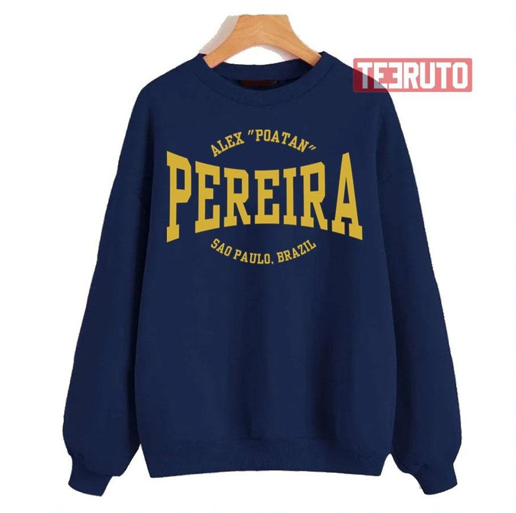 Saopaulo Brazil Alex Pereira Poatan Gold Unisex Sweatshirt - T-Shirt, Sweatshirt, Hoodie