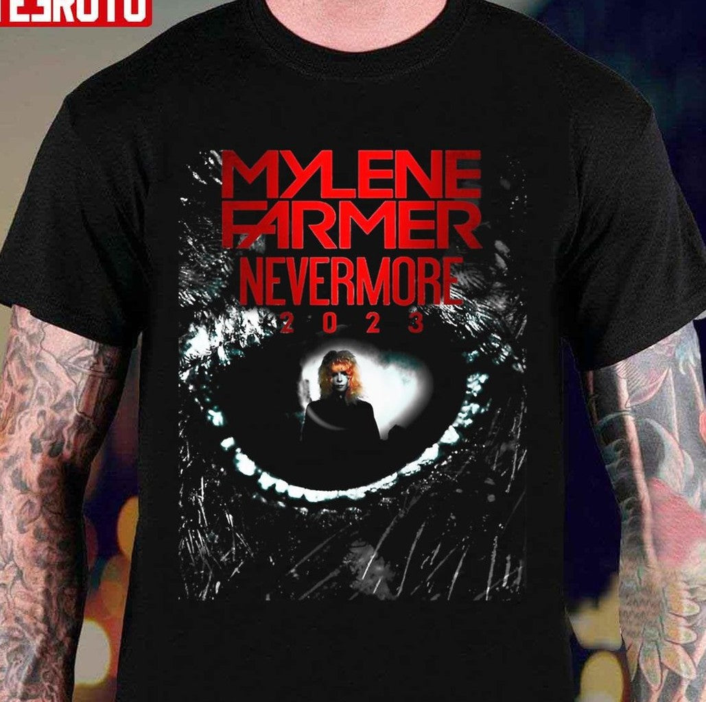 Mylene Farmer Nevermore 2023 Mylne Farmer 2022 Unisex T-Shirt - T-Shirt, Sweatshirt, Hoodie