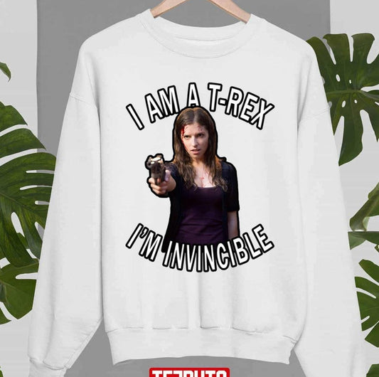 Anna Kendrick I Am A T-Rex I'm Invincible Unisex Sweatshirt - T-Shirt, Sweatshirt, Hoodie