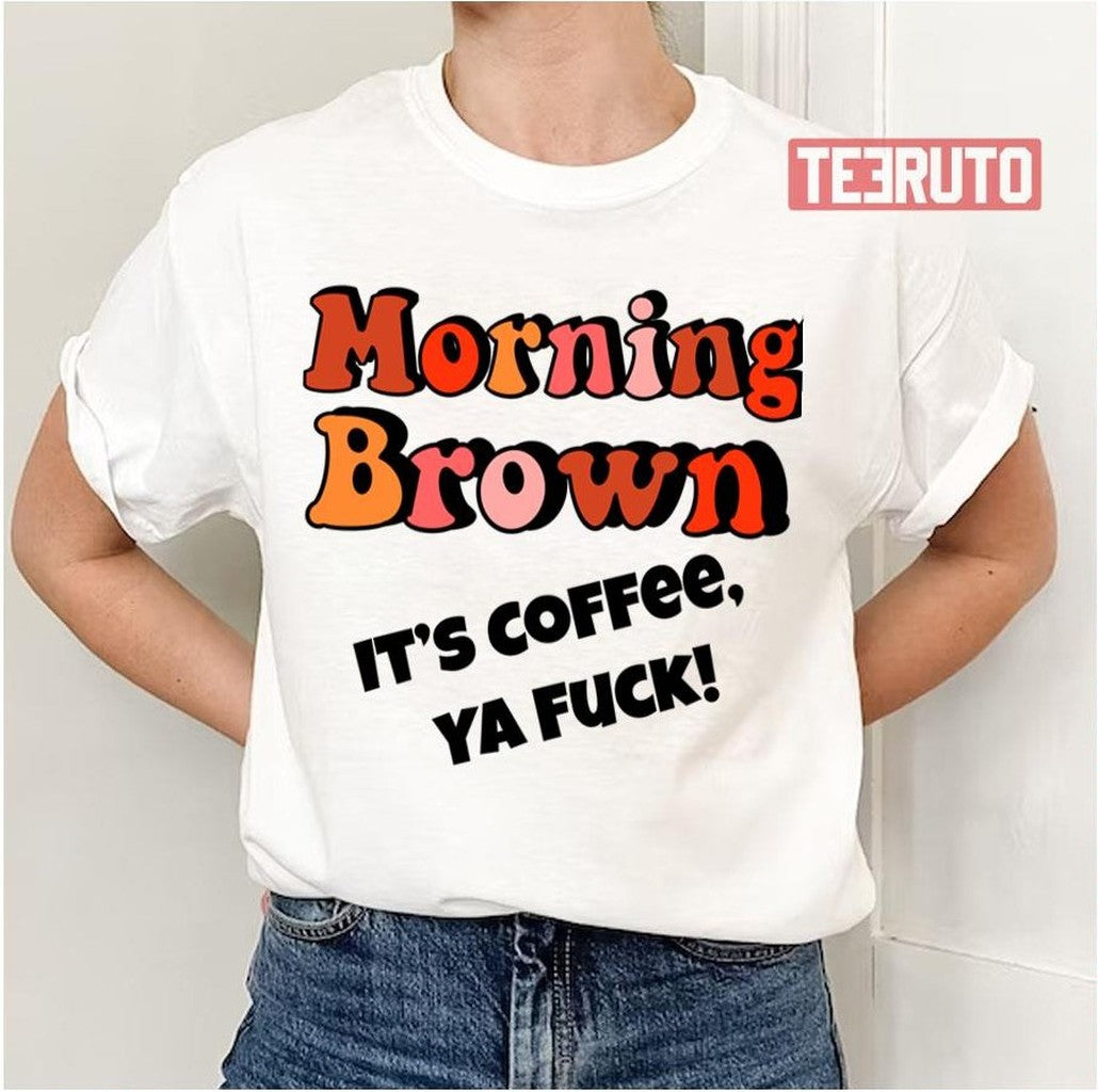 Morning Brown Aunty Donna Fitted Unisex T-Shirt - T-Shirt, Sweatshirt, Hoodie
