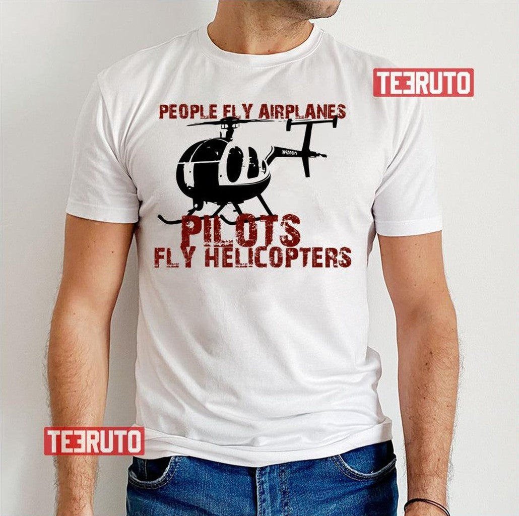 Pilots Flying Helicopters Unisex T-Shirt - T-Shirt, Sweatshirt, Hoodie