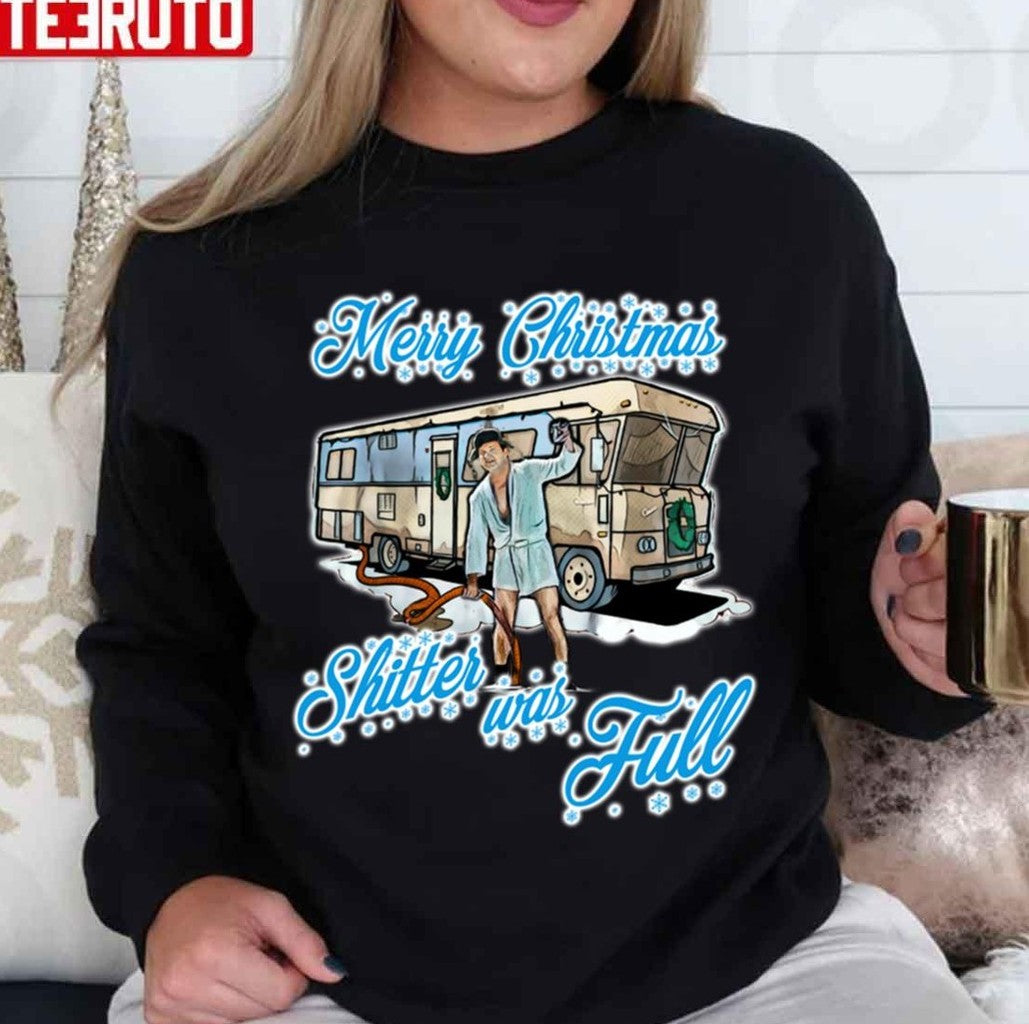 Shitter Was Full Clark Griswold Merry Christmas Unisex Sweatshirt - T-Shirt, Sweatshirt, Hoodie