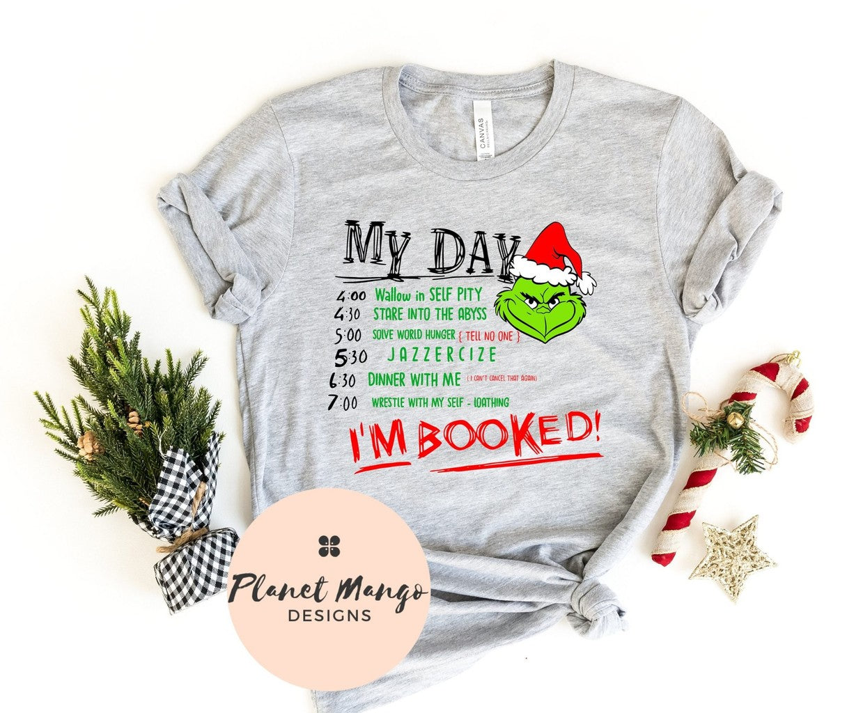 My Day I'm Booked Grinch Unisex T-Shirt - T-Shirt, Sweatshirt, Hoodie