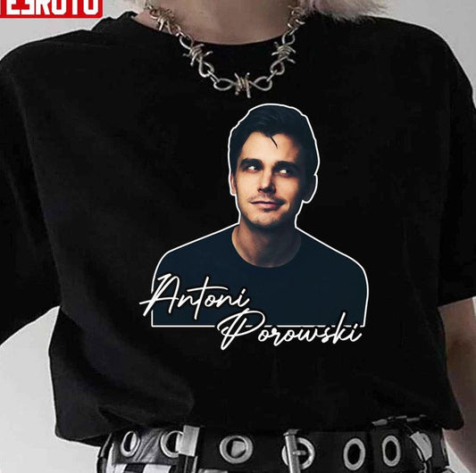 Antoni Porowski Unisex T-Shirt - T-Shirt, Sweatshirt, Hoodie