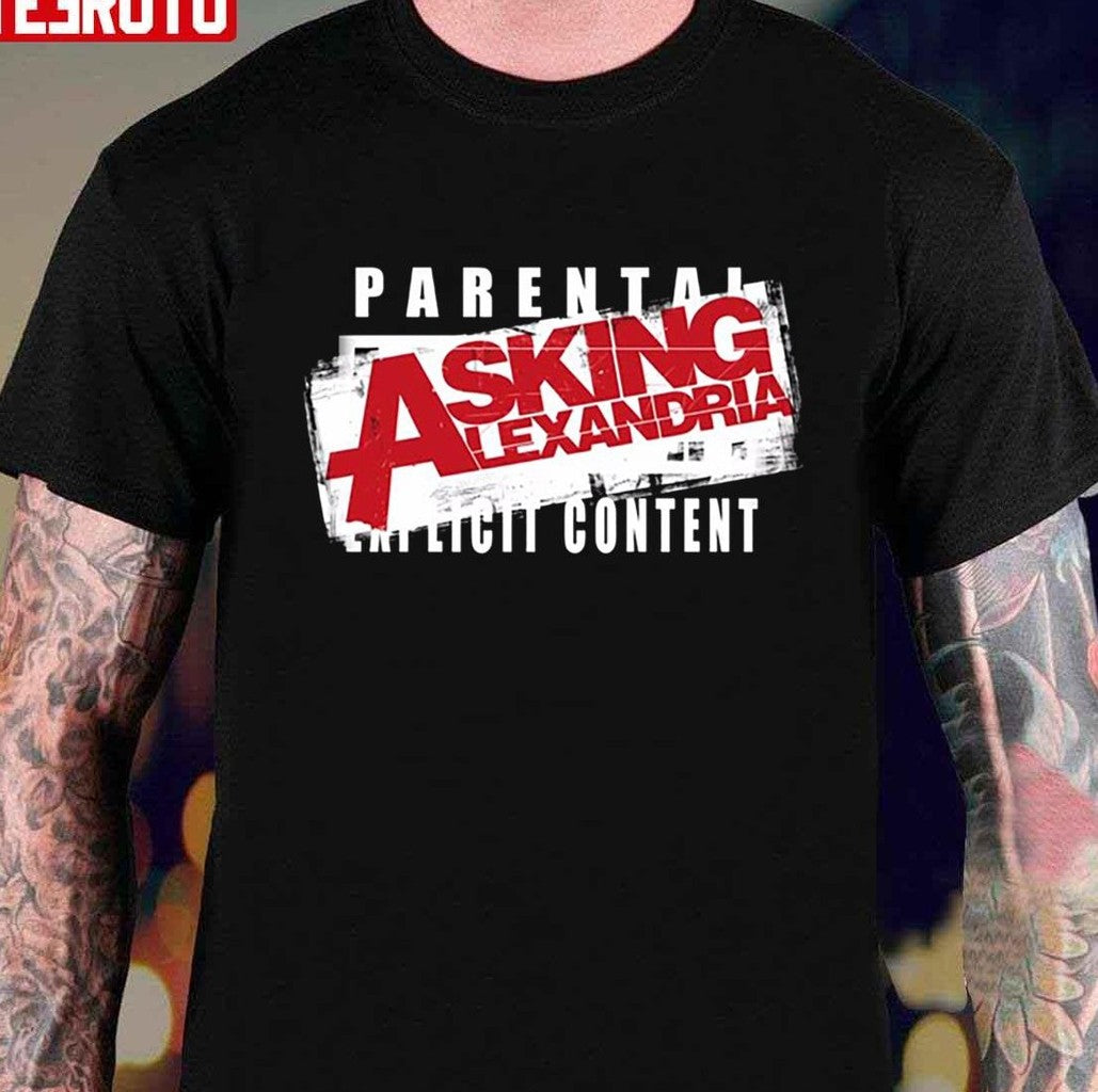 Parental Explicit Content Asking Alexandria Design Unisex T-shirt - T-Shirt, Sweatshirt, Hoodie