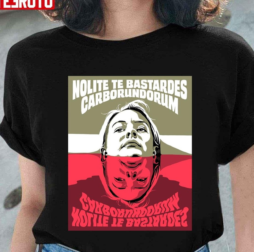 Nolite Te Bastardes Carborundorum Unisex T-Shirt - T-Shirt, Sweatshirt, Hoodie