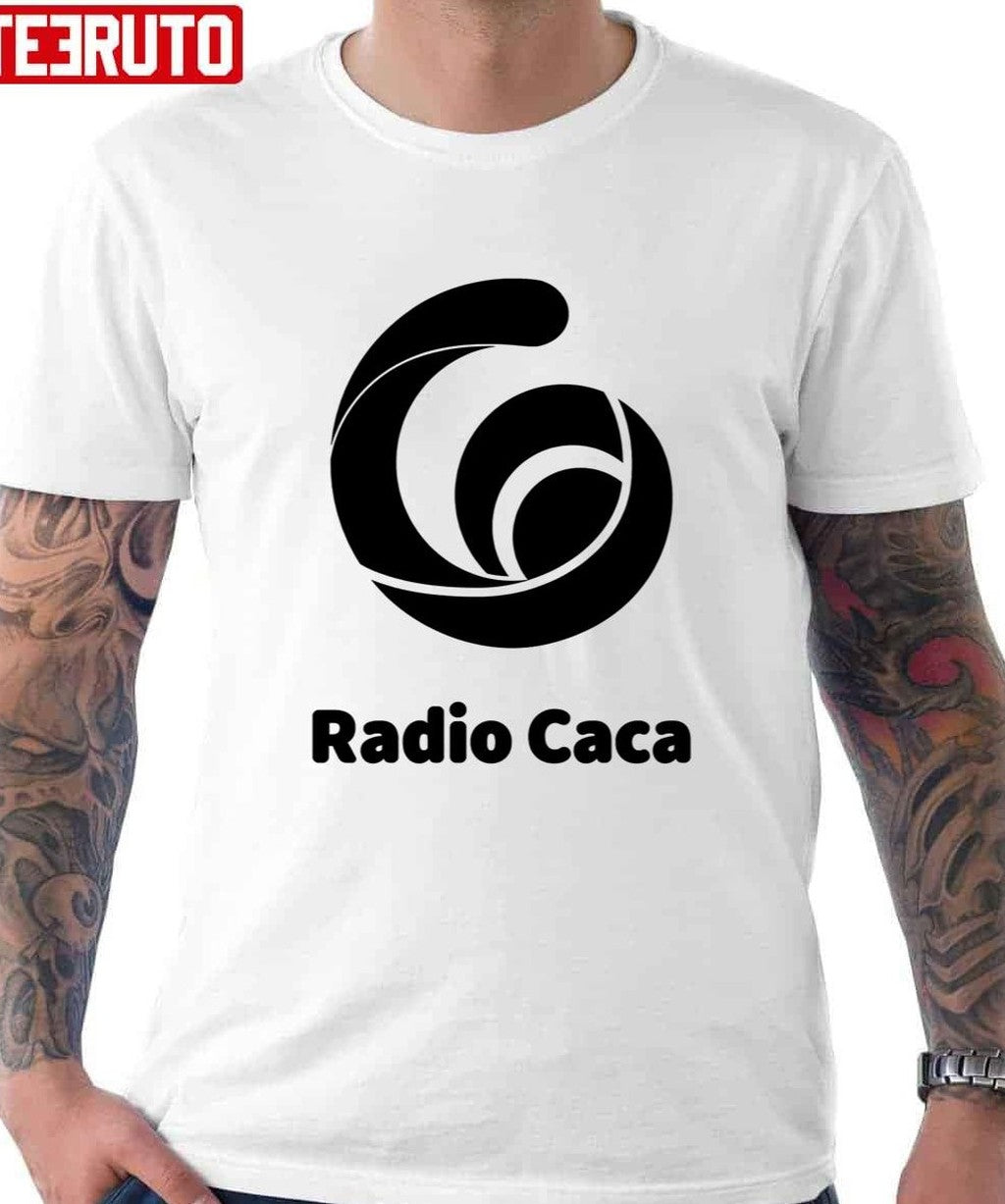 Radio Caca Raca Unisex T-Shirt - T-Shirt, Sweatshirt, Hoodie