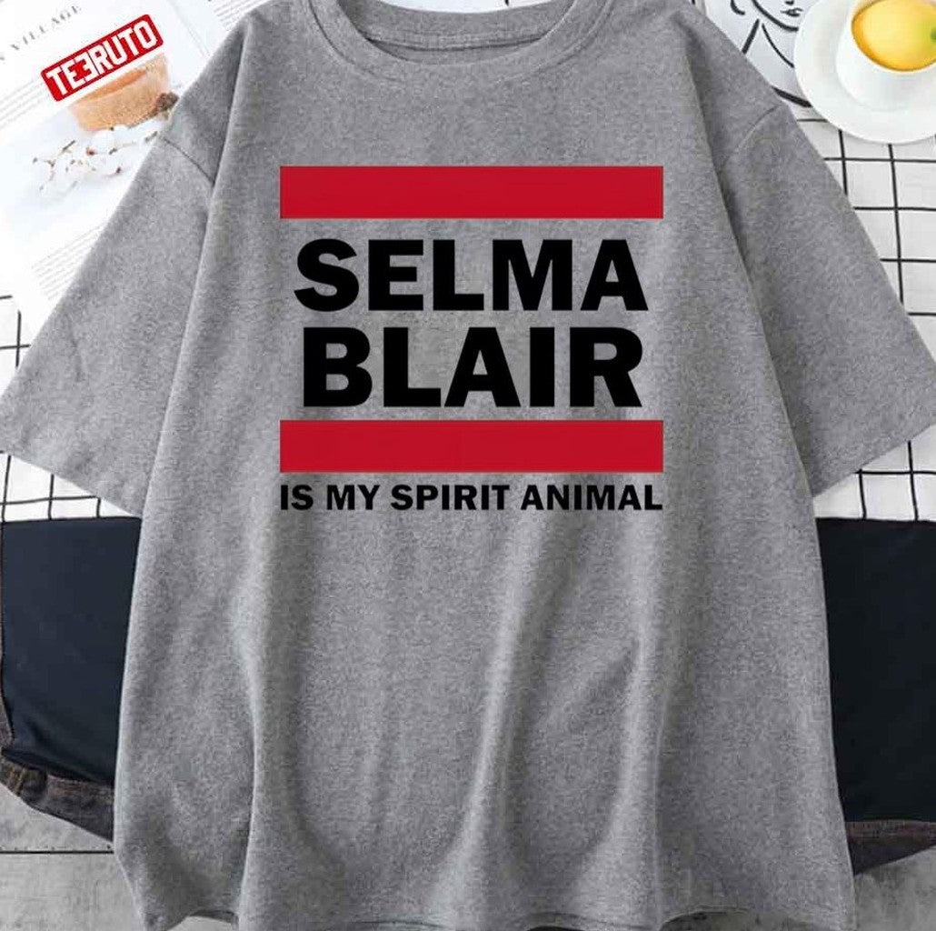 Selma Blair Is My Spirit Animal Unisex T-Shirt - T-Shirt, Sweatshirt, Hoodie