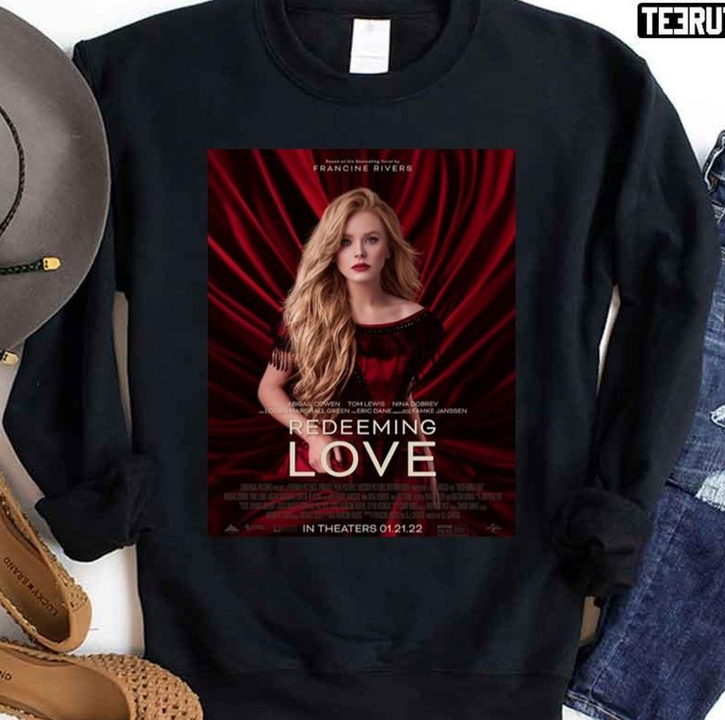 Redeeming Love Abigail Cowen Unisex Sweatshirt - T-Shirt, Sweatshirt, Hoodie