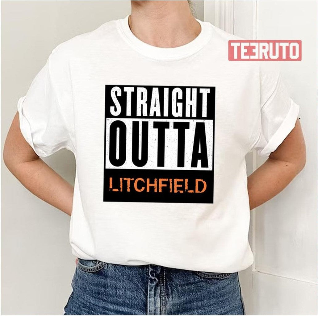Orange Is The New Black Shirt Straight Outta Litchfield Unisex T-Shirt - T-Shirt, Sweatshirt, Hoodie