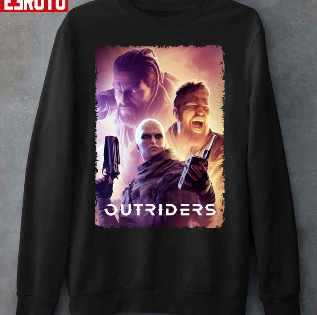Poster Outriders Gaming Unisex Sweatshirt - T-Shirt, Sweatshirt, Hoodie