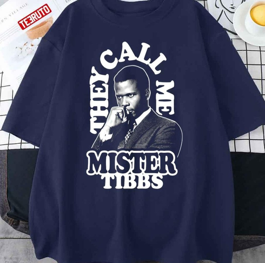 Rip Sidney Poitier They Call Me Mister Tibbs Unisex T-Shirt - T-Shirt, Sweatshirt, Hoodie