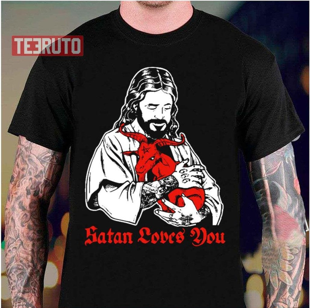 Satan Loves You And Jesus Know It Baphomet Unisex T-Shirt - T-Shirt, Sweatshirt, Hoodie